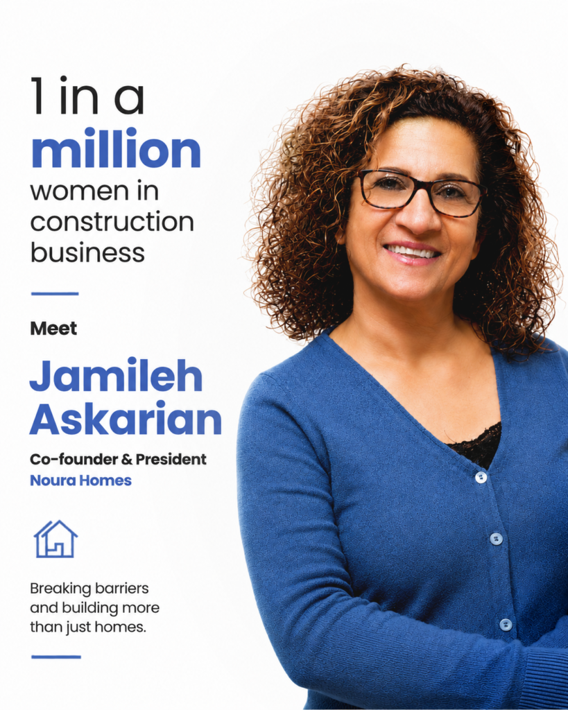 Jamileh Askarian — Co-founder & President, Noura Homes